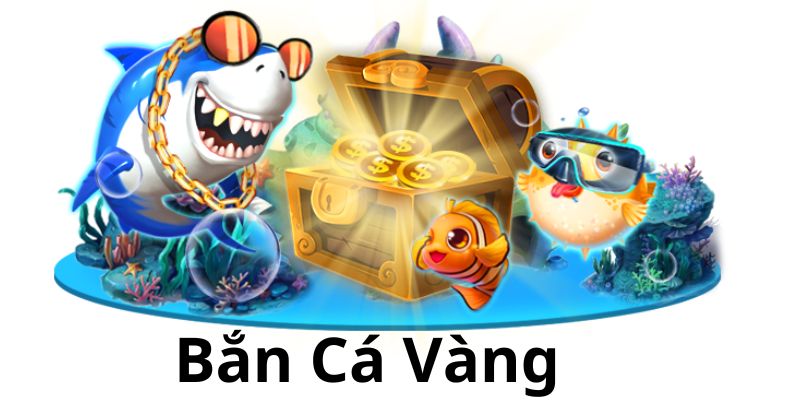 bắn cá vàng